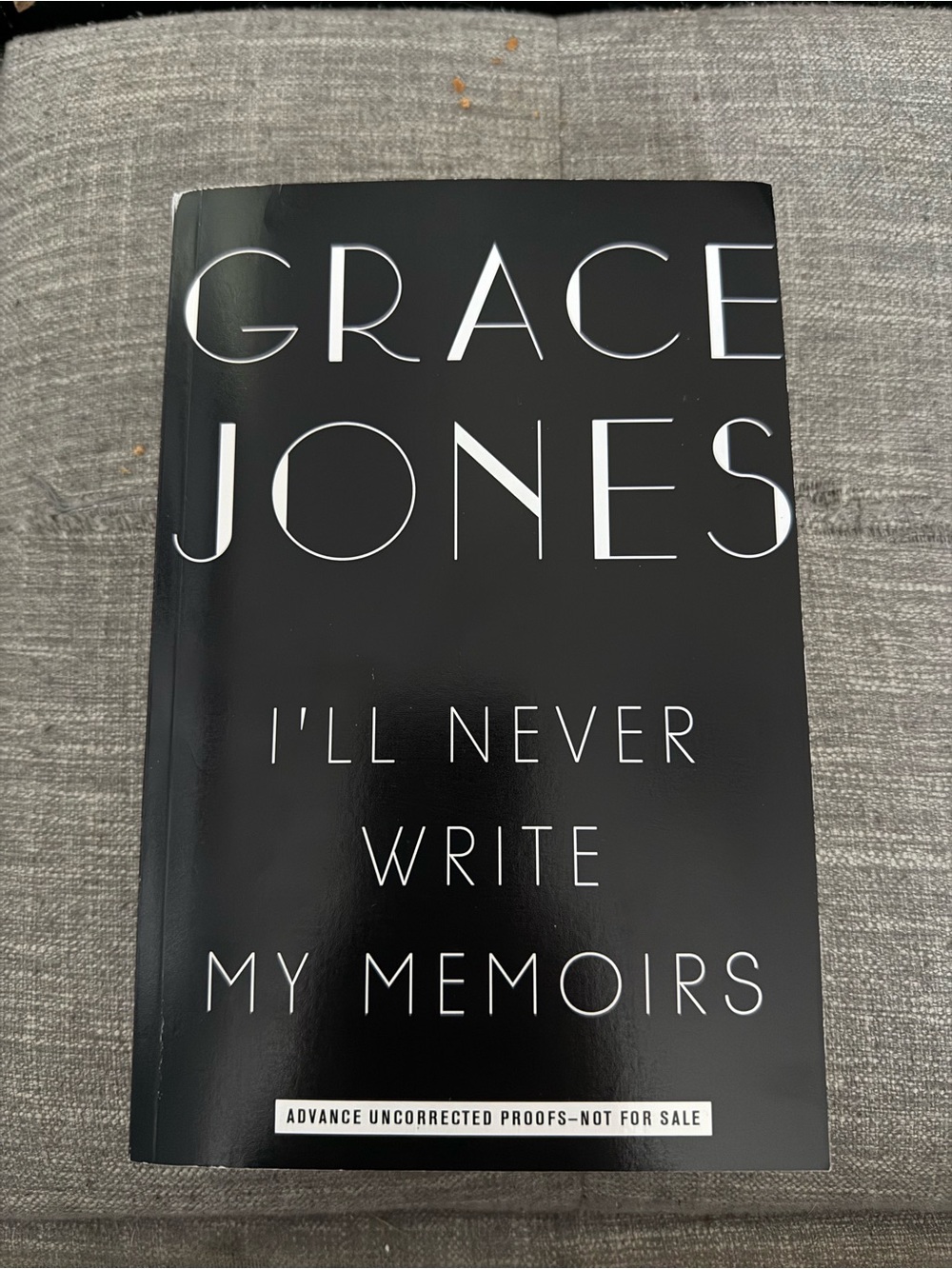 "I'll Never Write My Memoirs" - Grace Jones